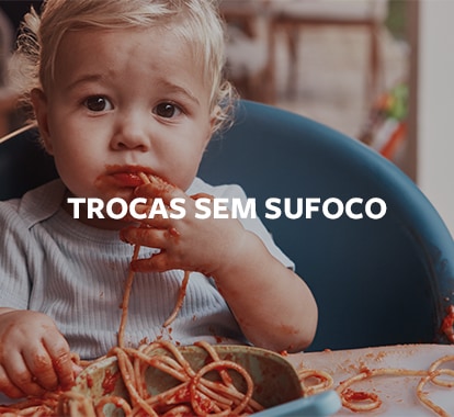 Trocas sem sufoco